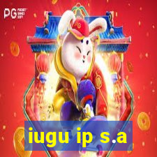 iugu ip s.a